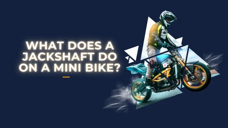 What Does A Jackshaft Do On A Mini Bike?