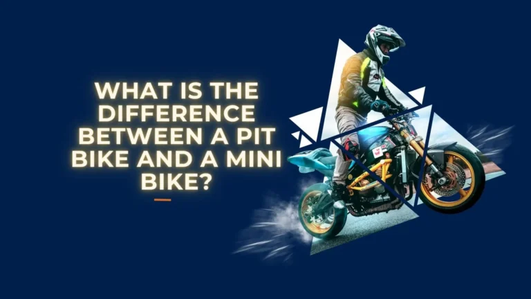 What Is the Difference Between a Pit Bike and a Mini Bike?