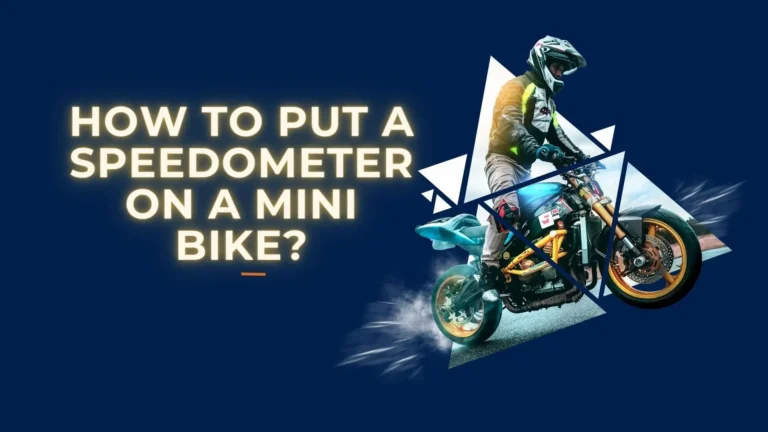 How to Put a Speedometer on a Mini Bike?